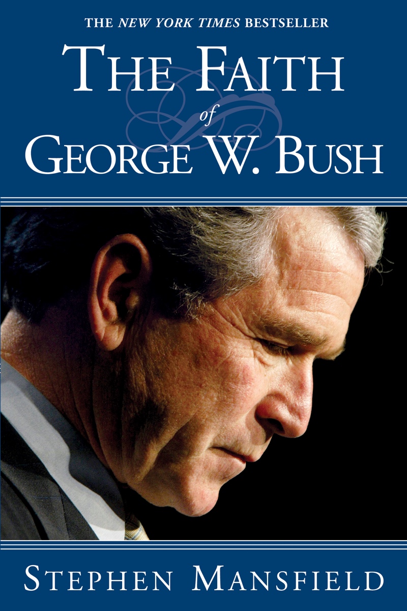 The Faith of George Bush